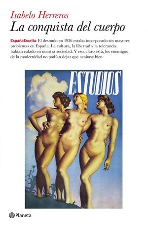 LA CONQUISTA DEL CUERPO | 9788408079460 | HERREROS,ISABELO | Llibreria Geli - Llibreria Online de Girona - Comprar llibres en català i castellà