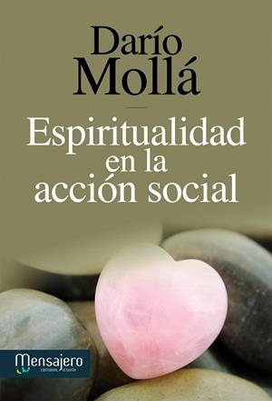 ESPIRITUALIDAD EN LA ACCIÓN SOCIAL | 9788427133082 | MOLLÁ,DARÍO | Llibreria Geli - Llibreria Online de Girona - Comprar llibres en català i castellà