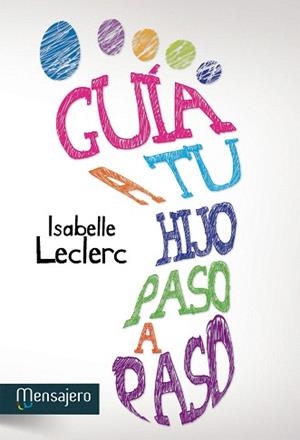 GUÍA A TU HIJO PASO A PASO | 9788427132214 | LECLERC,ISABELLE | Llibreria Geli - Llibreria Online de Girona - Comprar llibres en català i castellà