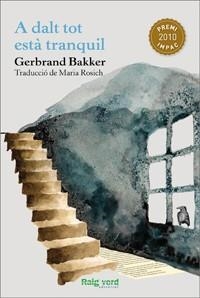 A DALT TOT ESTÀ TRANQUIL | 9788415539032 | BAKKER,GERBRAND | Libreria Geli - Librería Online de Girona - Comprar libros en catalán y castellano