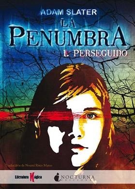 LA PENUMBRA 1.PERSEGUIDO | 9788493920067 | SLATER,ADAM | Libreria Geli - Librería Online de Girona - Comprar libros en catalán y castellano