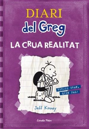 DIARI DEL GREG-5.LA CRUA REALITAT | 9788499323244 | KINNEY,JEFF | Libreria Geli - Librería Online de Girona - Comprar libros en catalán y castellano