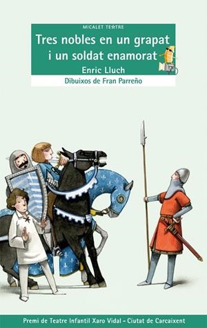 TRES NOBLES EN UN GRAPAT I UN SOLDAT ENAMORAT | 9788498249347 | LLUCH,ENRIC | Llibreria Geli - Llibreria Online de Girona - Comprar llibres en català i castellà