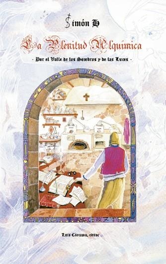 LA PLENITUD DE LA ALQUIMIA | 9788476271285 | SIMON H. | Libreria Geli - Librería Online de Girona - Comprar libros en catalán y castellano