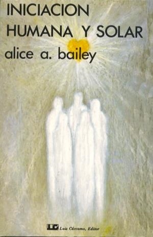 INICIACION HUMANA Y SOLAR | 9788485316342 | BAILEY,ALICE A. | Libreria Geli - Librería Online de Girona - Comprar libros en catalán y castellano