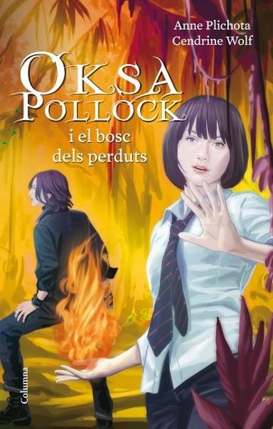 OKSA POLLOCK I EL BOSC DELS PERDUTS | 9788466414708 | PLICHOTA.A/WOLF,C | Libreria Geli - Librería Online de Girona - Comprar libros en catalán y castellano