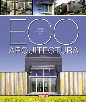 ECO ARQUITECTURA(ATLAS ILUSTRADO) | 9788467716283 | PAREDES BENÍTEZ,CRISTINA | Libreria Geli - Librería Online de Girona - Comprar libros en catalán y castellano