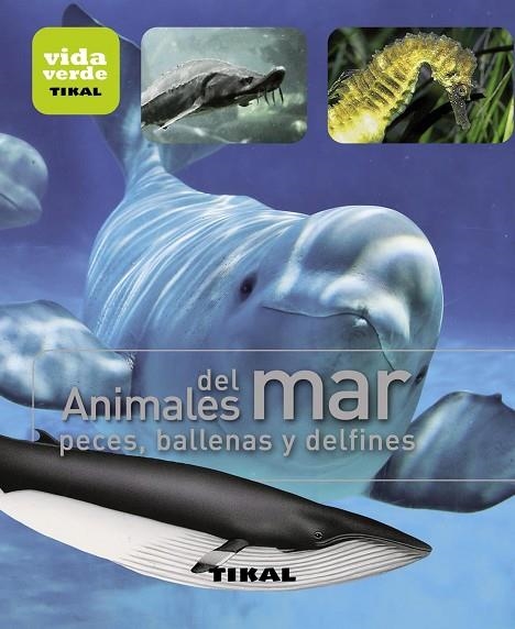 ANIMALES DEL MAR,PECES,BALLENAS Y DELFINES | 9788499281384 |   | Libreria Geli - Librería Online de Girona - Comprar libros en catalán y castellano