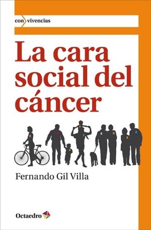 LA CARA SOCIAL DEL CANCER | 9788499212593 | GIL VILLA,FERNANDO | Llibreria Geli - Llibreria Online de Girona - Comprar llibres en català i castellà