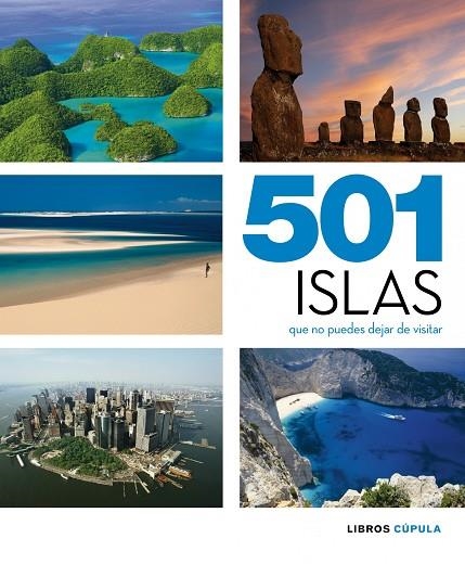 501 ISLAS QUE NO PUEDES DEJAR DE VISITAR | 9788448069926 | Libreria Geli - Librería Online de Girona - Comprar libros en catalán y castellano