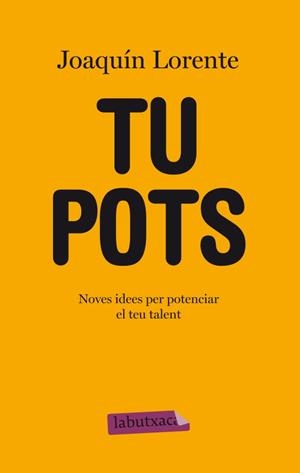 TU POTS | 9788499304816 | LORENTE,JOAQUIN | Libreria Geli - Librería Online de Girona - Comprar libros en catalán y castellano