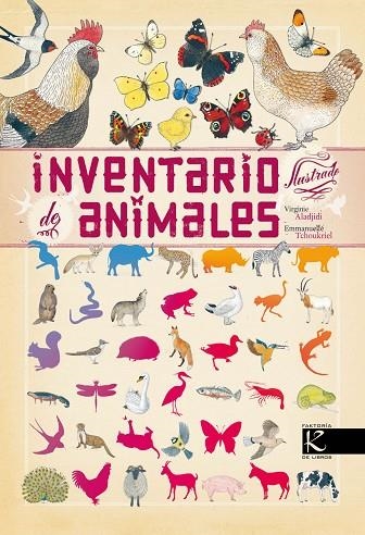 INVENTARIO ILUSTRADO DE ANIMALES | 9788415250333 | ALADJIDI,VIRGINIE | Libreria Geli - Librería Online de Girona - Comprar libros en catalán y castellano