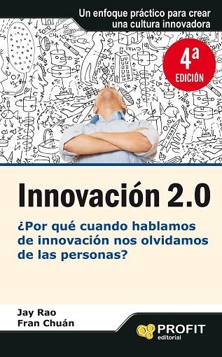INNOVACIÓN 2.0 | 9788415330691 | RAO,JAY/CHUÁN,FRAN | Llibreria Geli - Llibreria Online de Girona - Comprar llibres en català i castellà