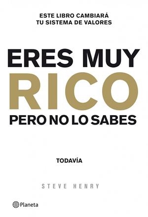 ERES MUY RICO PERO NO LO SABES... TODAVÍA | 9788408003946 | HENRY,STEVE | Llibreria Geli - Llibreria Online de Girona - Comprar llibres en català i castellà