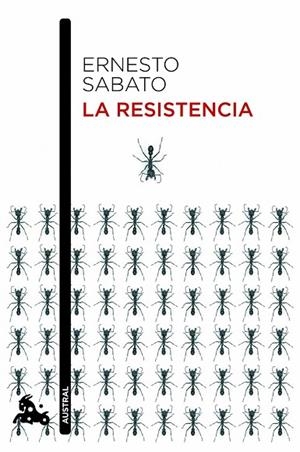 LA RESISTENCIA | 9788432209598 | SABATO,ERNESTO | Llibreria Geli - Llibreria Online de Girona - Comprar llibres en català i castellà