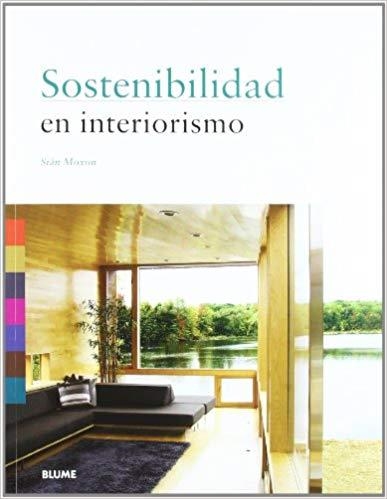 SOSTENIBILIDAD EN INTERIORISMO | 9788498015799 | MOXON,SIAN | Llibreria Geli - Llibreria Online de Girona - Comprar llibres en català i castellà