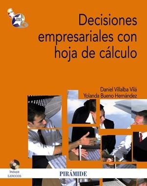DECISIONES EMPRESARIALES CON HOJA DE CÁLCULO | 9788436826302 | VILLALBA VILA,DANIEL/BUENO HERNÁNDEZ,YOLANDA | Llibreria Geli - Llibreria Online de Girona - Comprar llibres en català i castellà