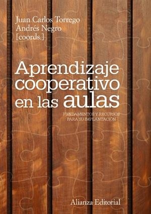 APRENDIZAJE COOPERATIVO EN LAS AULAS | 9788420669618 | TORREGO,JUAN CARLOS/NEGRO,ANDRES | Llibreria Geli - Llibreria Online de Girona - Comprar llibres en català i castellà