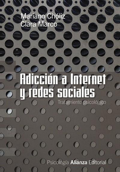 ADICCIÓN A INTERNET Y REDES SOCIALES | 9788420669625 | CHÓLIZ MONTAÑÉS,MARIANO/MARCO PUCHE,CLARA | Llibreria Geli - Llibreria Online de Girona - Comprar llibres en català i castellà
