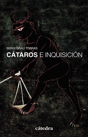 CÁTAROS E INQUISICIÓN EN LOS REINOS HISPANICOS (SIGLOS XII-XIV) | 9788437629667 | GRAU TORRAS,SERGI | Libreria Geli - Librería Online de Girona - Comprar libros en catalán y castellano