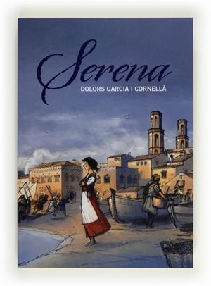 SERENA | 9788466130257 | GARCIA I CORNELLÀ,DOLORS | Libreria Geli - Librería Online de Girona - Comprar libros en catalán y castellano