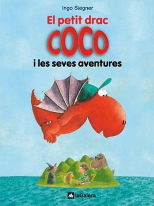EL PETIT DRAC COCO I LES SEVES AVENTURES | 9788424633462 | SIEGNER,INGO | Libreria Geli - Librería Online de Girona - Comprar libros en catalán y castellano