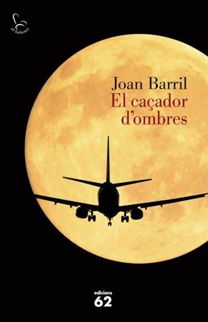EL CAÇADOR D'OMBRES | 9788429769234 | BARRIL,JOAN | Libreria Geli - Librería Online de Girona - Comprar libros en catalán y castellano