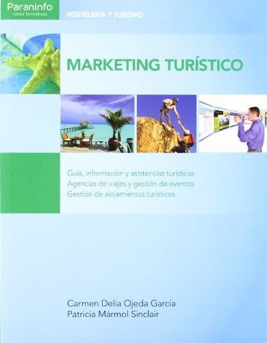 MARKETING TURISTICO.GUIA,INFORMACION Y ASISTENCIAS TURISTICAS... | 9788497328784 | DELIA OJEDA GARCIA,CARMEN | Libreria Geli - Librería Online de Girona - Comprar libros en catalán y castellano