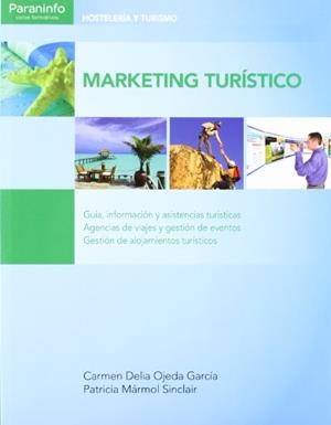 MARKETING TURISTICO.GUIA,INFORMACION Y ASISTENCIAS TURISTICAS... | 9788497328784 | DELIA OJEDA GARCIA,CARMEN | Llibreria Geli - Llibreria Online de Girona - Comprar llibres en català i castellà