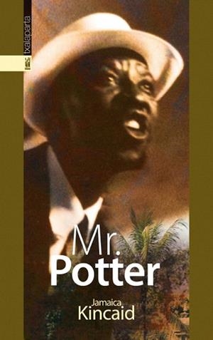 MR.POTTER | 9788481366235 | KINCAID,JAMAICA | Llibreria Geli - Llibreria Online de Girona - Comprar llibres en català i castellà