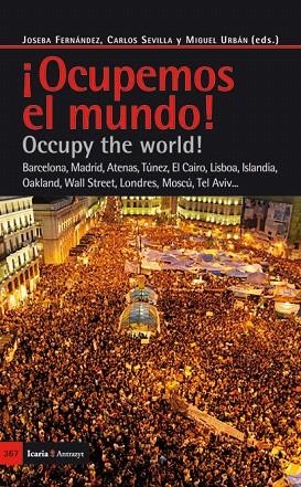 OCUPEMOS EL MUNDO!  | 9788498884074 | FERNÁNDEZ,JOSEBA/SEVILLA,CARLOS/URBÁN,MIGUEL | Llibreria Geli - Llibreria Online de Girona - Comprar llibres en català i castellà