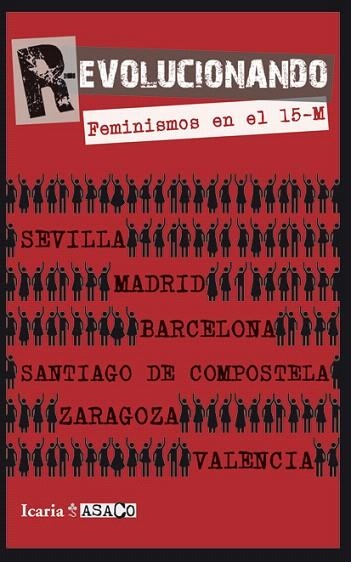 R-EVOLUCIONANDO.FEMINISMOS EN EL 15-M | 9788498884173 | A.A.V.V. | Llibreria Geli - Llibreria Online de Girona - Comprar llibres en català i castellà