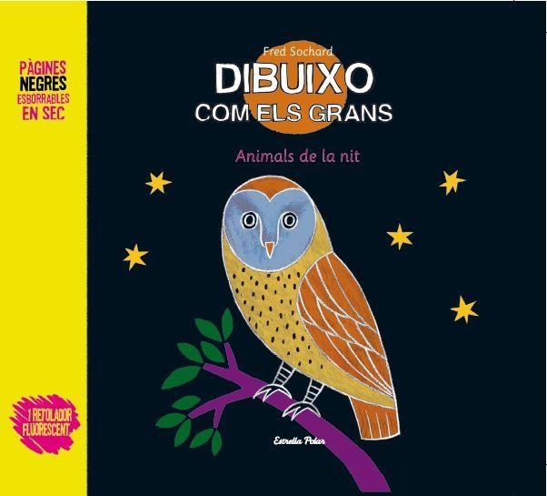 DIBUIXO COM ELS GRANS.ANIMALS DE LA NIT (+RETOLADOR FLUORESCENT) | 9788499326696 | SOCHARD,FRED | Llibreria Geli - Llibreria Online de Girona - Comprar llibres en català i castellà