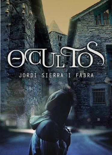 OCULTOS | 9788484418689 | SIERRA I FABRA,JORDI | Libreria Geli - Librería Online de Girona - Comprar libros en catalán y castellano
