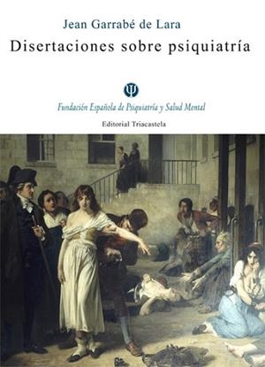 DISERTACIONES SOBRE PSIQUIATRIA | 9788495840639 | GARRABE DE LARA,JEAN | Libreria Geli - Librería Online de Girona - Comprar libros en catalán y castellano