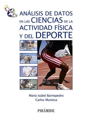 ANÁLISIS DE DATOS EN LAS CIENCIAS DE LA ACTIVIDAD FÍSICA Y DEL DEPORTE | 9788436826364 | BARRIOPEDRO,MARÍA ISABEL/MUNIESA FERRERO,CARLOS | Libreria Geli - Librería Online de Girona - Comprar libros en catalán y castellano
