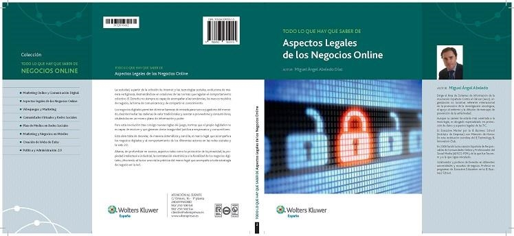 TODO LO QUE HAY QUE SABER DE LOS ASPECTOS LEGALES DE LOS NEGOCIOS ONLINE | 9788493955915 | ABELEDO DÍAZ, MIGUEL ÁNGEL | Llibreria Geli - Llibreria Online de Girona - Comprar llibres en català i castellà