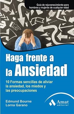 HAGA FRENTE A LA ANSIEDAD | 9788497354066 | BOURNE,EDMUND/GARANO,LORNA | Libreria Geli - Librería Online de Girona - Comprar libros en catalán y castellano