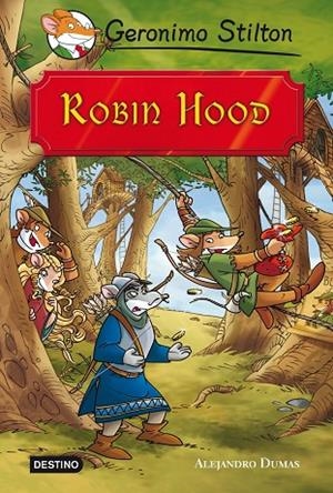 ROBIN HOOD - GERONIMO STILTON | 9788408111399 | STILTON,GERONIMO | Llibreria Geli - Llibreria Online de Girona - Comprar llibres en català i castellà
