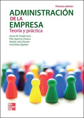 ADMINISTRACION DE LA EMPRESA:TEORIA Y PRACTICA | 9788448178178 | TRIADO,XAVIER/APARICIO,PILAR | Libreria Geli - Librería Online de Girona - Comprar libros en catalán y castellano