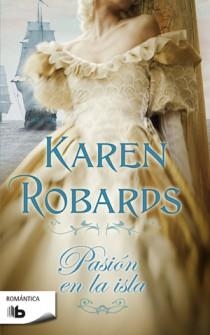 PASION EN LA ISLA | 9788498726244 | ROBARDS,KAFEN | Libreria Geli - Librería Online de Girona - Comprar libros en catalán y castellano