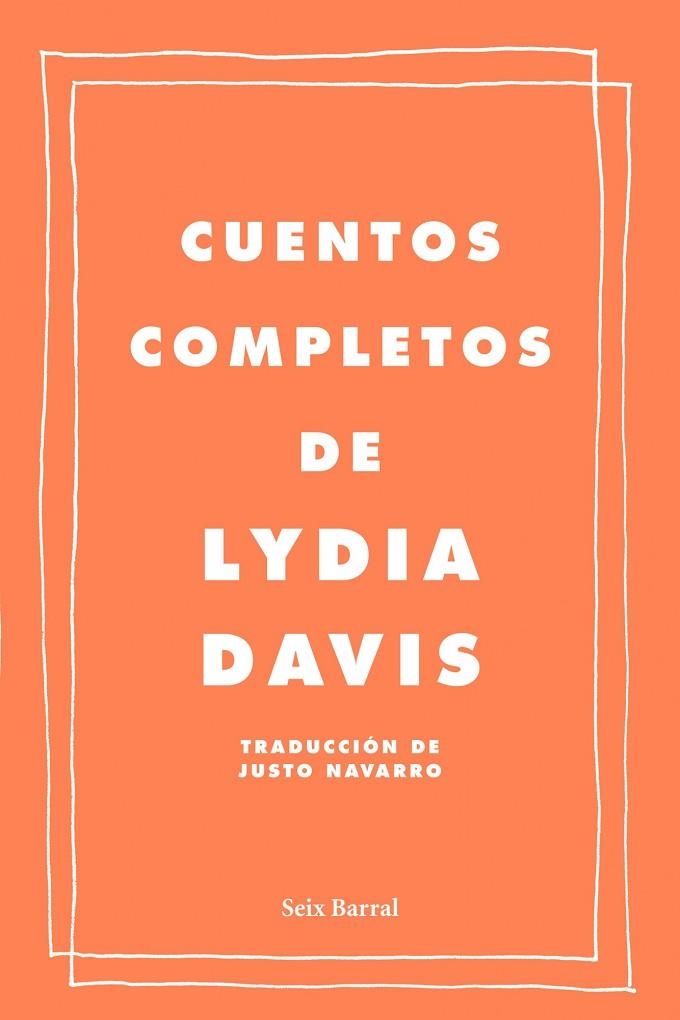 CUENTOS COMPLETOS DE LYDIA DAVIS  | 9788432209222 | DAVIS,LYDIA | Llibreria Geli - Llibreria Online de Girona - Comprar llibres en català i castellà