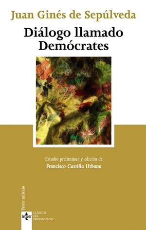 DIÁLOGO LLAMADO DEMÓCRATES | 9788430954735 | SEPÚLVEDA,JUAN GINÉS DE | Libreria Geli - Librería Online de Girona - Comprar libros en catalán y castellano
