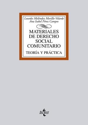 MATERIALES DE DERECHO SOCIAL COMUNITARIO.TEORIA Y PRACTICA | 9788430954599 | MELÉNDEZ MORILLO-VELARDE, LOURDES/PÉREZ CAMPOS, ANA ISABEL | Llibreria Geli - Llibreria Online de Girona - Comprar llibres en català i castellà