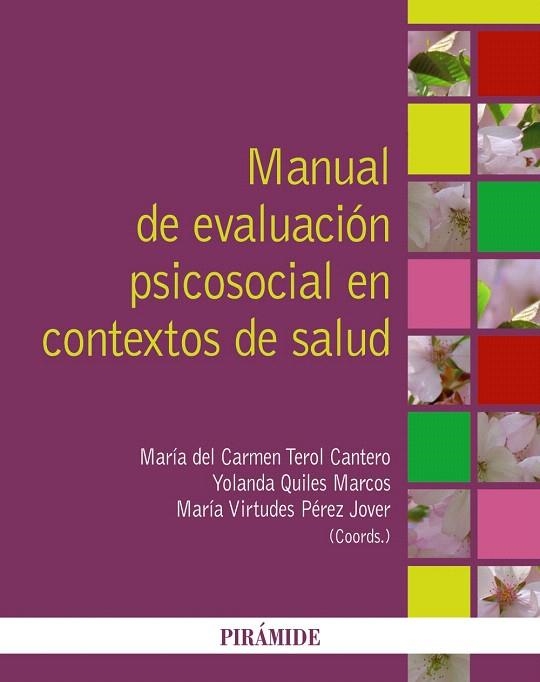 MANUAL DE EVALUACIÓN PSICOSOCIAL EN CONTEXTOS DE SALUD | 9788436826371 | TEROL CANTERO, CARMEN/QUILES MARCOS, YOLANDA/PÉREZ JOVER, Mª VIRTUDES | Llibreria Geli - Llibreria Online de Girona - Comprar llibres en català i castellà