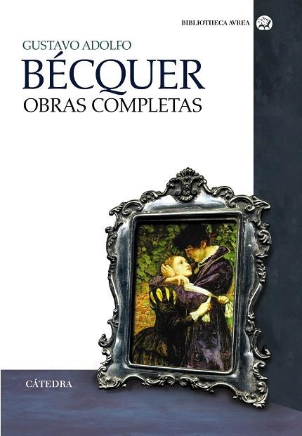 OBRAS COMPLETAS(GUSTAVO ADOLFO BECQUER) | 9788437629940 | BÉCQUER, GUSTAVO ADOLFO | Libreria Geli - Librería Online de Girona - Comprar libros en catalán y castellano