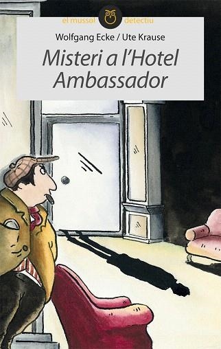 MISTERI A L'HOTEL AMBASSADOR | 9788415095378 | ECKE,WOLFGANG/KRAUSE,UTE | Libreria Geli - Librería Online de Girona - Comprar libros en catalán y castellano