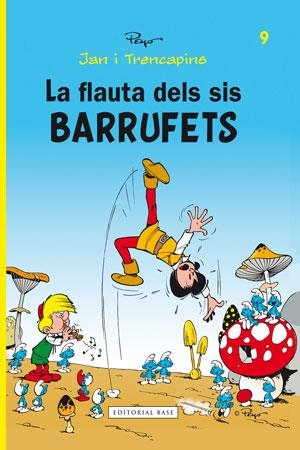 JAN I TRENCAPINS-9.LA FLAUTA DELS SIS BARRUFETS | 9788415267478 | PEYO | Libreria Geli - Librería Online de Girona - Comprar libros en catalán y castellano