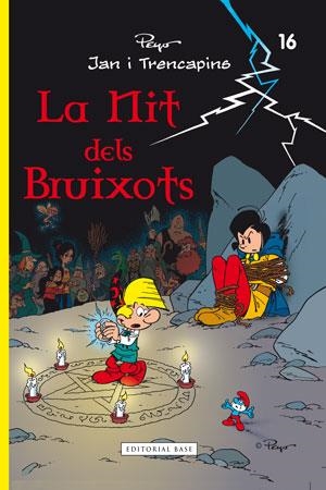 JAN I TRENCAPINS-16.LA NIT DELS BRUIXOTS | 9788415267614 | PEYO | Libreria Geli - Librería Online de Girona - Comprar libros en catalán y castellano