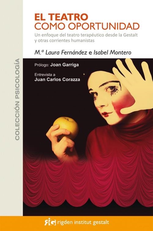 EL TEATRO COMO OPORTUNIDAD | 9788493917234 | FERNÁNDEZ,M.ª LAURA/MONTERO REBOLLO,ISABEL | Libreria Geli - Librería Online de Girona - Comprar libros en catalán y castellano